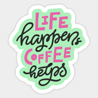 Coffee Helps Sticker